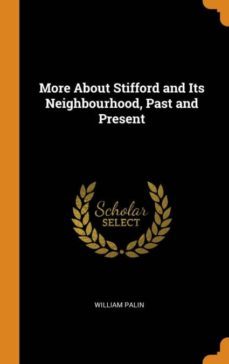 more about stifford and its neighbourhood, past and present-9780341730033