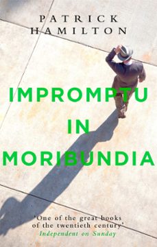 impromptu in moribundia (ebook)-patrick hamilton-9780349141633
