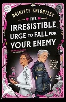 the irresistible urge to fall for your enemy-brigitte knightley-9780356524733
