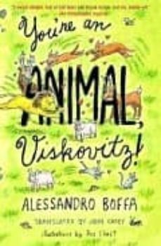you re an animal, viskovitz!-alessandro boffa-9780375704833