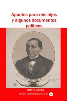 apuntes para mis hijos y algunos documentos politicos (ebook)-benito juarez-9780463735633