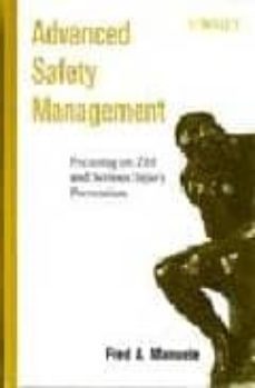 advanced safety management focusing on z10 and serious injury pre vention-fred a. manuele-9780470109533