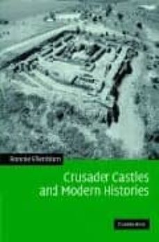 crusader castles and modern histories-ronnie ellenblum-9780521860833
