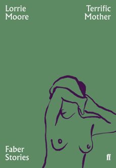 terrific mother (ebook)-lorrie moore-9780571354733