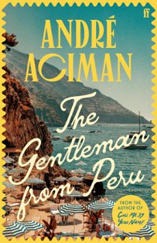 the gentleman from peru (ebook)-andre aciman-9780571385133