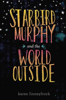 starbird murphy and the world outside (ebook)-karen finneyfrock-9780698136533