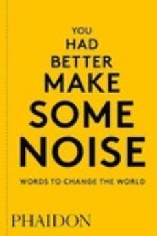 you had better make some noise: words to chan-9780714876733