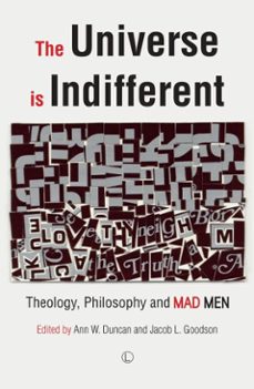 the universe is indifferent (ebook)-ann w duncan-jacob l goodson-9780718847333