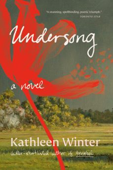 undersong (ebook)-kathleen winter-9780735278233