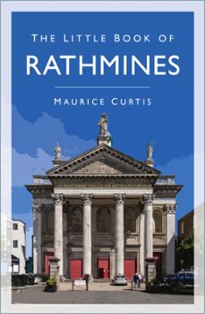 the little book of rathmines (ebook)-maurice curtis-9780750990233