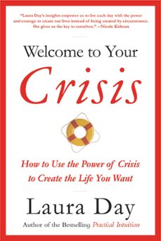 welcome to your crisis (ebook)-laura day-9780759515833