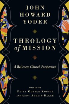 theology of mission (ebook)-john howard yoder-9780830871933