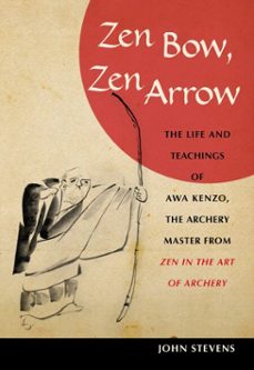 zen bow, zen arrow (ebook)-john stevens-9780834827233