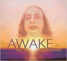 awake, the life of yogananda-9780876126233