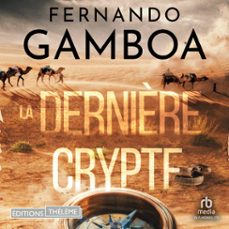la dernière crypte (audiolibro)-fernando gamboa-9781004156733