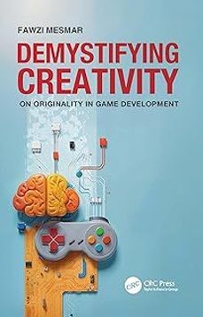 demystifying creativity : on originality in game development-9781032200033