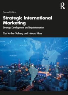 strategic international marketing-carl arthur solberg-9781032467733