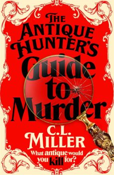 the antique hunter's guide to murder (ebook)-c l miller-9781035021833