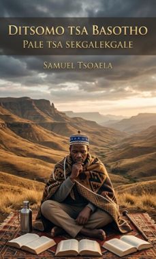 ditshomo tsa basotho (ebook)-samuel tsoaela-9781049255033