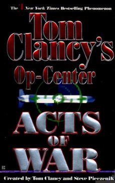 acts of war-tom clancy-steve pieczenik-9781101003633