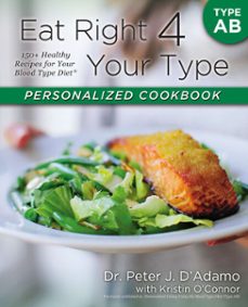 eat right 4 your type personalized cookbook type ab-peter j. d adamo-kristin o'connor-9781101635933