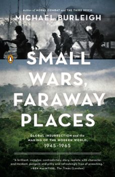 small wars, faraway places (ebook)-michael burleigh-9781101638033