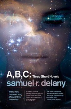 a, b, c: three short novels-samuel r. delany-9781101911433