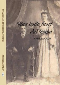 una bolla fuori dal tempo (ebook)-9781291264333