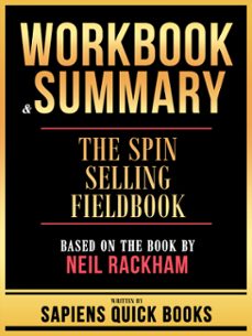 workbook &amp; summary - the spin selling fieldbook - based on the book by neil rackham (ebook)-9781304186133