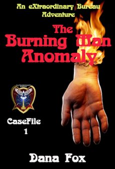 the burning man anomaly (ebook)-dana fox-9781311862433