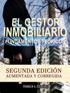 el gestor inmobiliario - fundamentos teoricos. segunda edicion aumentada y corregida. (ebook)-9781326611033