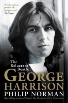george harrison: the reluctant beatle-philip norman-9781398513433