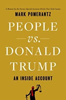 people vs. donald trump: an inside account-mark pomerantz-9781398526433
