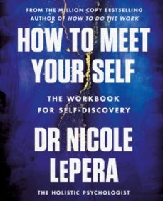 how to meet your self (ebook)-nicole lepera-9781398710764