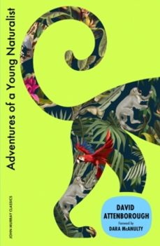 adventures of a young naturalist-sir david attenborough-9781399827133