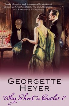 why shoot a butler?-georgette heyer-9781409049333