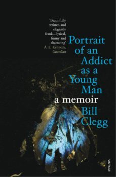 portrait of an addict as a young man (ebook)-bill clegg-9781446483633