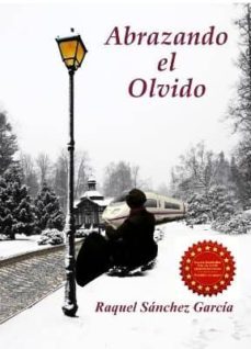 abrazando el olvido (ebook)-raquel sanchez garcia-9781490936833