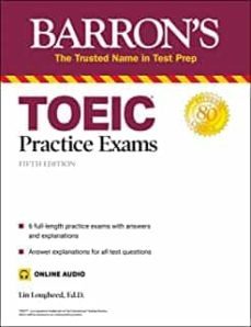toeic practice exams (with online audio) (barron s test prep) (5th ed.)-lin lougheed-9781506273433