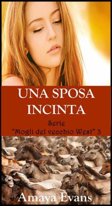 una sposa incinta (ebook)-amaya evans-9781507187333