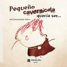 pequeño cavernicola queria ser... (ebook)-9781524313333