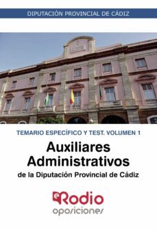 auxiliares administrativos de la diputacion de cadiz. temario especifico y test. volumen 1 (ebook)-9781524316433