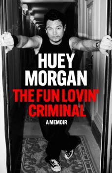 the fun lovin criminal (ebook)-huey morgan-9781529442533