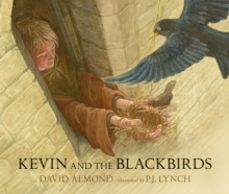 kevin and the blackbirds-david almond-9781529509533