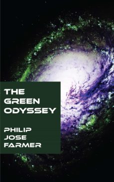 the green odyssey (ebook)-philip jose farmer-9781531264833