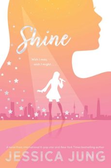 shine (ebook)-jessica jung-9781534462533