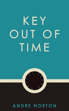 key out of time (ebook)-andre norton-9781537804033