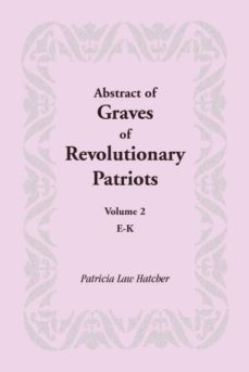 abstract of graves of revolutionary patriots-9781585497133