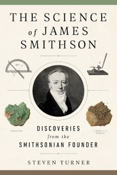 the science of james smithson (ebook)-steven turner-9781588346933