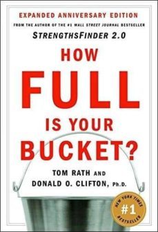 how full is your bucket: positive strategies for life and work-9781595620033